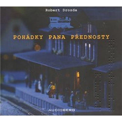Pohádky přednosty Drahoráda - Robert Drozda