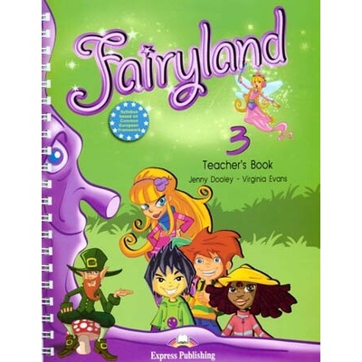Fairyland 3 teacher´s book with posters interleaved Dooley J. Evans V.
