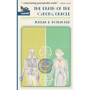 Death of the Cyborg Oracle | Nate Ragolia (ISBN: 9781951393045)