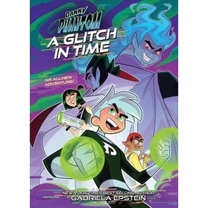 Danny Phantom: A Glitch in Time (ISBN: 9781419760556)