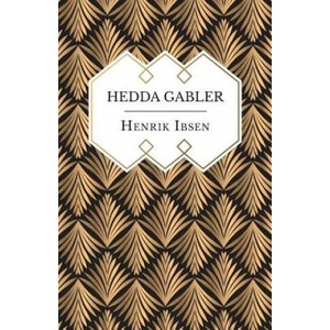 Hedda Gabler | Henrik Ibsen (ISBN: 9781528705639)