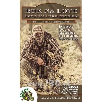 Rok na love - Štefan Jakubík, Štefan Miko, Tibor Lebocký