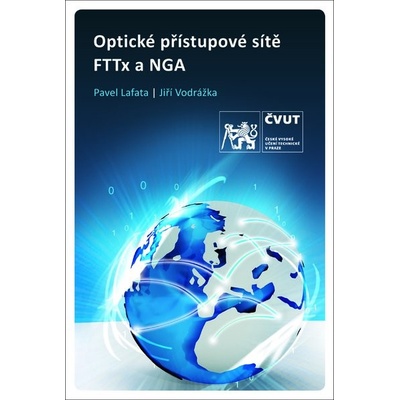 Optické přístupové sítě a přípojky FTTx a NGA - Jiří