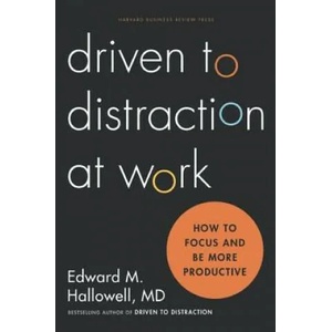 Driven to Distraction at Work | Ned Hallowell (ISBN: 9781422186411)
