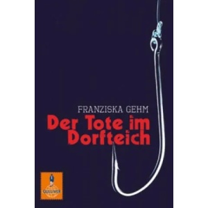 Der Tote im Dorfteich | Franziska Gehm (2010)