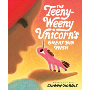 The Teeny-Weeny Unicorn's Big Wish | HARRIS SHAWN (ISBN: 9780593571910)