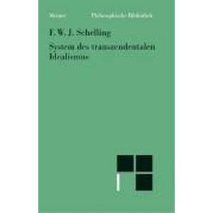System des transzendentalen Idealismus | Horst D. Brandt, Peter Müller, Friedrich Wilhelm Joseph von Schelling (ISBN: 9783787314652)