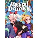 Magical Delicacy