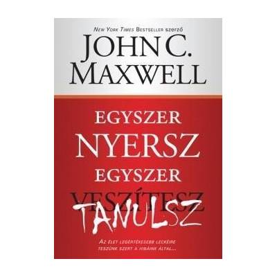 Egyszernyersz, egyszer tanulsz