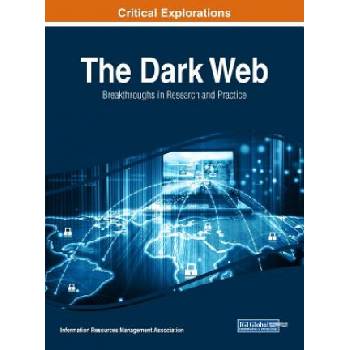 Dark Web | Information Reso Management Association