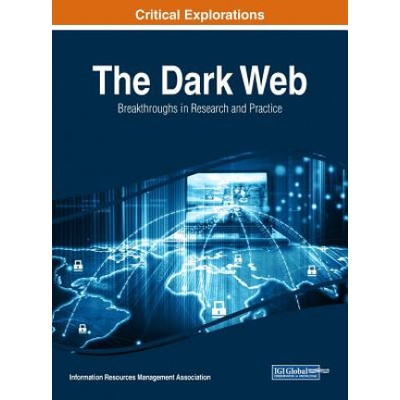 Dark Web | Information Reso Management Association