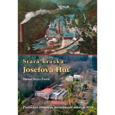 Stará kráska Josefova Huť 2.vydání