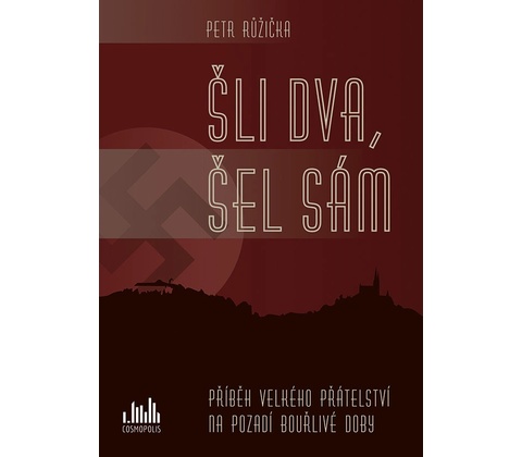 Šli dva, šel sám