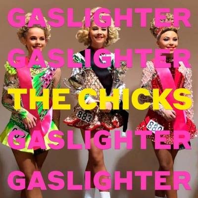 DIXIE CHICKS - GASLIGHTER LP