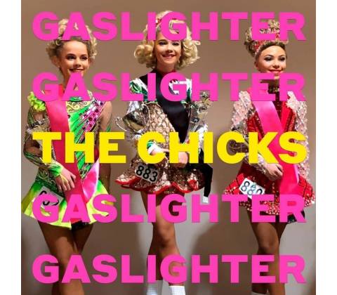DIXIE CHICKS - GASLIGHTER LP