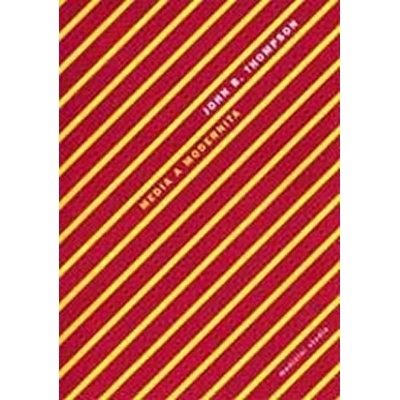 Média a modernita - Thompson John B.