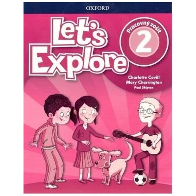 Let´s Explore 2 Pracovný zošit - Covill Charlotte