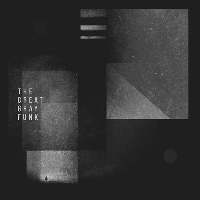 The Great Gray Funk - The Great Gray Funk LP
