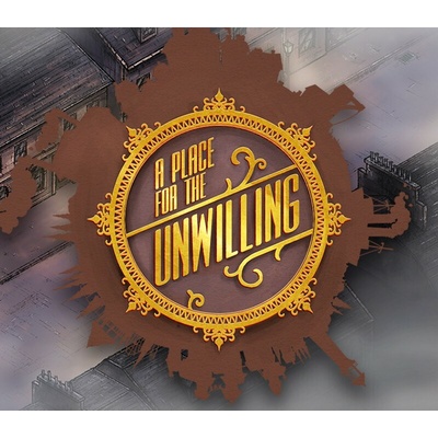 A Place for the Unwilling