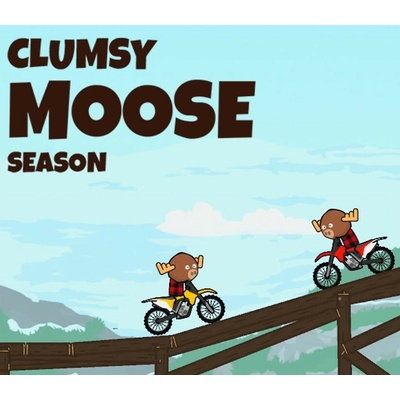Clumsy Moose Season