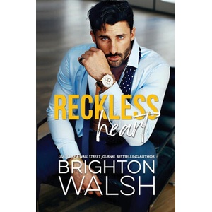 Reckless Heart | Brighton Walsh (ISBN: 9781685180317)
