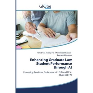 Enhancing Graduate Law Student Performance through AI | Hamidreza Abbaspour, Mahboobeh Hassani, Zeynab Abbaspour (2025)
