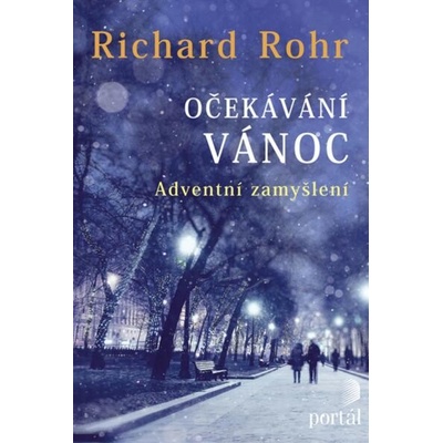 Očekávání Vánoc - Richard Rohr