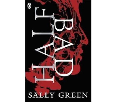 Half Bad - Sally Green
