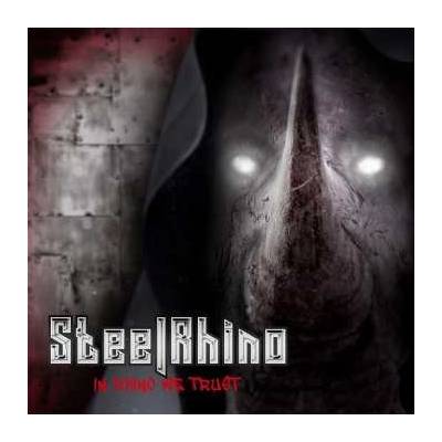 Steel Rhino In Rhino We Trust CD