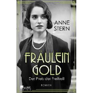 Fräulein Gold: Der Preis der Freiheit | Anne Stern (ISBN: 9783499013416)
