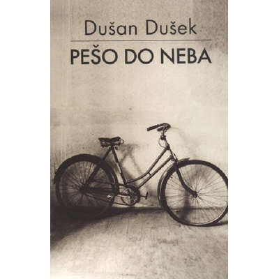 Pešo do neba - Dušan Dušek 2016