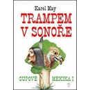 Trampem v Sonoře