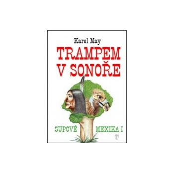 Trampem v Sonoře