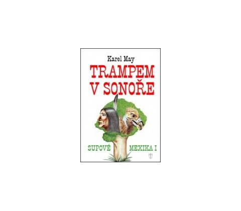 Trampem v Sonoře