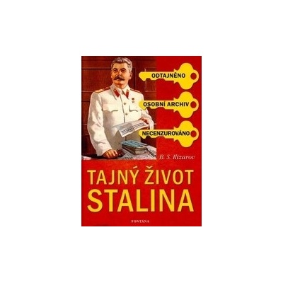 Tajný život Stalina - B. S. Ulizarov