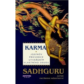 Karma - Jogínův průvodce vaším osudem - Sadhguru