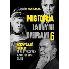 História zadnými dverami - Slavomír Michálek