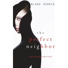 Perfect Neighbor A Jessie Hunt Psychological Suspense Thriller-Book Nine