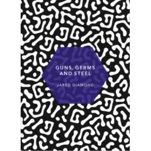 Guns, Germs and Steel | Jared Diamond (ISBN: 9781784873639)