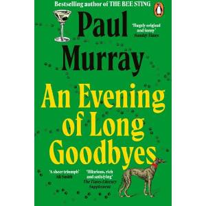 Evening of Long Goodbyes | Paul Murray (ISBN: 9780241955895)