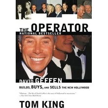 The Operator: David Geffen Builds, Buys, and Sells the New Hollywood KingPaperback