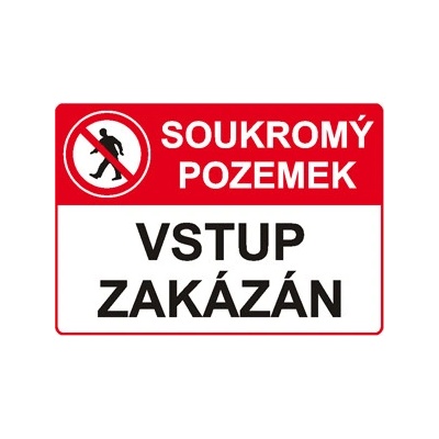 SOUKROMÝ POZEMEK VSTUP ZAKÁZÁN A4 - plast
