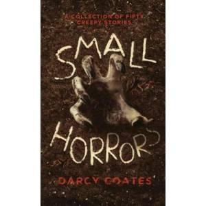 Small Horrors | Darcy Coates (ISBN: 9780992594923)