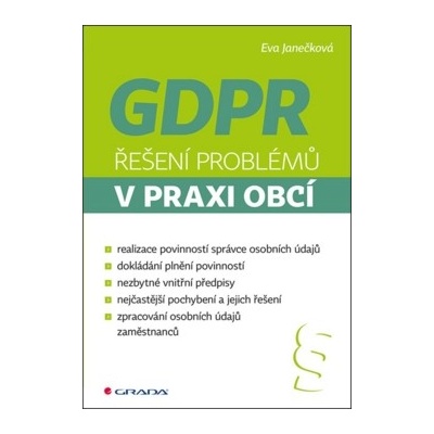 GDPR Řešení problémů v praxi obcí - Eva Janečková