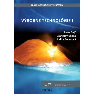 Výrobné technológie I