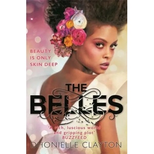Belles | Dhonielle Clayton (ISBN: 9781473223974)