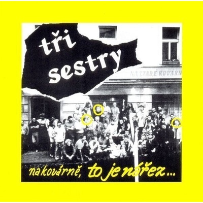 Tři Sestry - Na Kovárně, To Je Nářez. . . (Remastered) (CD) (0724385497629)