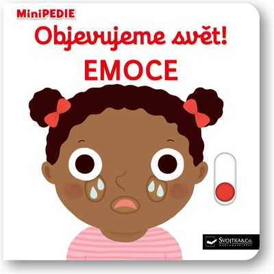 MiniPEDIE Objevujeme svět! Emoce - Choux Nathalie
