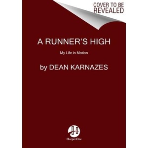 Runner's High | Dean Karnazes (ISBN: 9780062955517)
