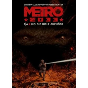 Metro 2033 (Comic). Band 1 (von 4) | Dmitry Glukhovsky, Peter Nuyten, Peter Nuyten (ISBN: 9783962194123)